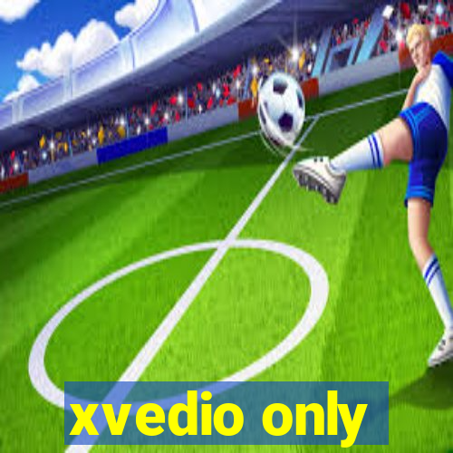 xvedio only